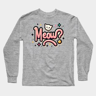 Cat meowing Long Sleeve T-Shirt